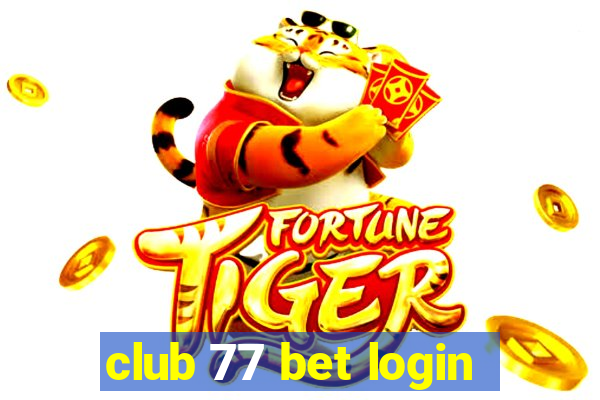 club 77 bet login